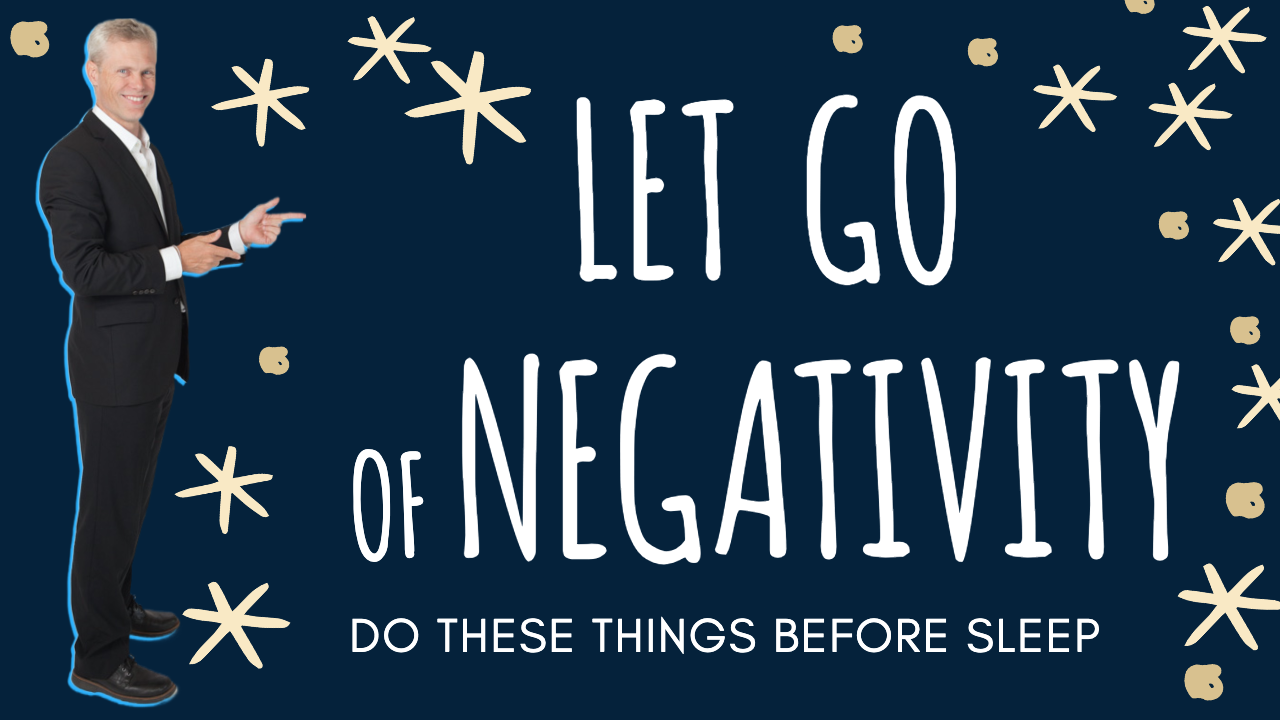 Let Go of Negativity