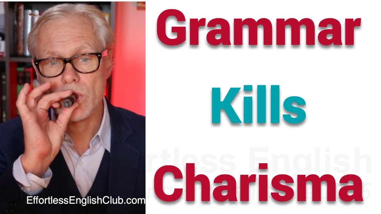 grammar kills charisma